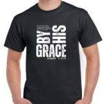 By His Grace Romans 3: 23-24 Shirt I-1121