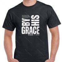 By His Grace Romans 3: 23-24 Shirt I-1121