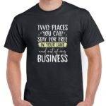 Two Places You Can Stay For Free Shirt S-1196