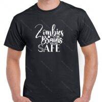 Zombies Eat Brains You Are Safe Shirt S-1195