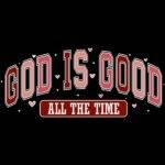 God Is Good Direct to Film (DTF) Heat Transfer I-1234