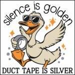 Silence Is Golden Direct to Film (DTF) Heat Transfer S-1236