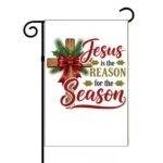 Christmas Cross Jesus Is The Reason Garden Flag H-1217