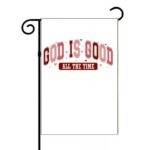 God Is Good Garden Flag I-1234
