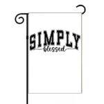 Simply Blessed Garden Flag I-1252