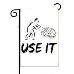 Use Your Brain Garden Flag S-1245