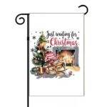Just Waiting For Christmas Garden Flag H-1231