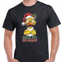 Here We Go Again Christmas Scrooge Duck Shirt H-1250