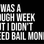 It Was A Rough Week Metal Photo S-1223