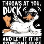 Whatever Life Throws At You Duck Metal Photo S-1251