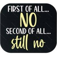 First Of All, No Mouse Pad S-1203