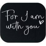For I Am With You Mouse Pad I-1232