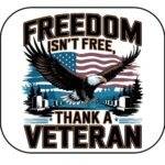Freedom Isn't Free Thank A Veteran Mouse Pad U-1224