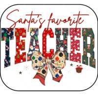 Santa's Favorite Teacher Mouse Pad F-1226