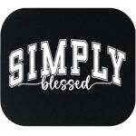 Simply Blessed Mouse Pad I-1252