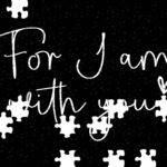 For I Am With You Jigsaw Puzzle I-1232