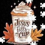Jesus Fills My Cup Psalm 23:5 Jigsaw Puzzle I-1243