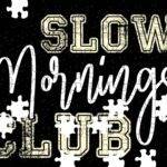 Slow Mornings Club Jigsaw Puzzle S-1262