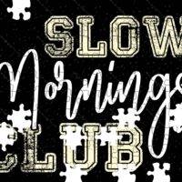 Slow Mornings Club Jigsaw Puzzle S-1262