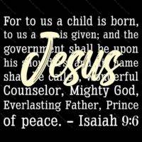 Isaiah 9:6 Direct to Film (DTF) Heat Transfer I-1324