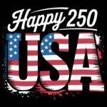 Happy America 250 Direct to Film (DTF) Heat Transfer U-1319