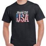 Happy America 250 Shirt U-1319