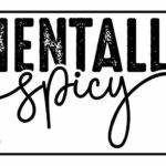 Mentally Spicy License Plate S-1317