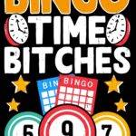 Bingo Time Bitches Metal Photo S-1318