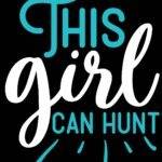 This Girl Can Hunt Metal Photo O-1301