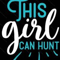 This Girl Can Hunt Metal Photo O-1301