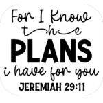 For I Know The Plans Jeremiah 29:11 Mouse Pad I-1329