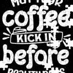 May Your Coffee Kick In Jigsaw Puzzle C-1273