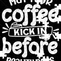 May Your Coffee Kick In Jigsaw Puzzle C-1273