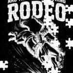 And They Call The Thing Rodeo Jigsaw Puzzle F-1268
