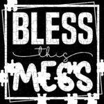 Bless This Mess Jigsaw Puzzle I-1321