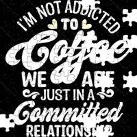 I'm Not Addicted To Coffee Jigsaw Puzzle C-1276