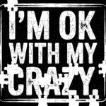 I'm OK With Crazy Jigsaw Puzzle S-1354