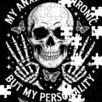My Anxiety Is Chronic Jigsaw Puzzle S-1355