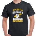 I Am An Electrician Be Nice To Me Shirt E-1380