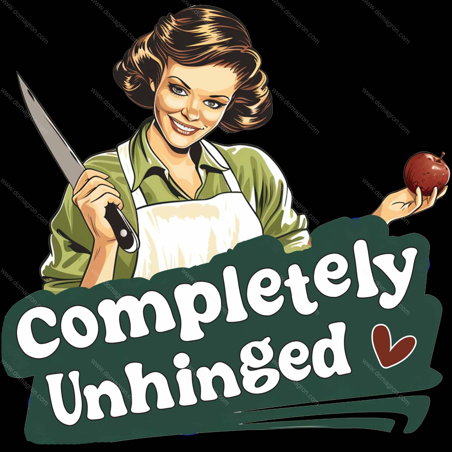 Completely Unhinged Direct to Film (DTF) Heat Transfer S-1405