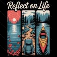 Reflect On Life Direct to Film (DTF) Heat Transfer I-1395