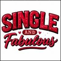 Single And Fabulous Direct to Film (DTF) Heat Transfer V-1371