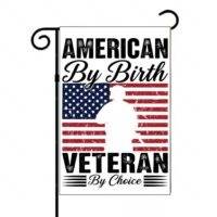 American By Birth Veteran By Choice Garden Flag U-1375