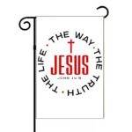 Jesus The Way John 14:6 Garden Flag I-1394