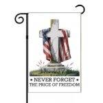 Never Forget The Price Of Freedom Veteran Garden Flag V-1392