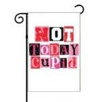 Not Today Cupid Garden Flag H-1368