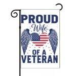 Proud Wife Of A Veteran Garden Flag V-1390