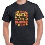 Master Leaf Blower  Shirt L-1407