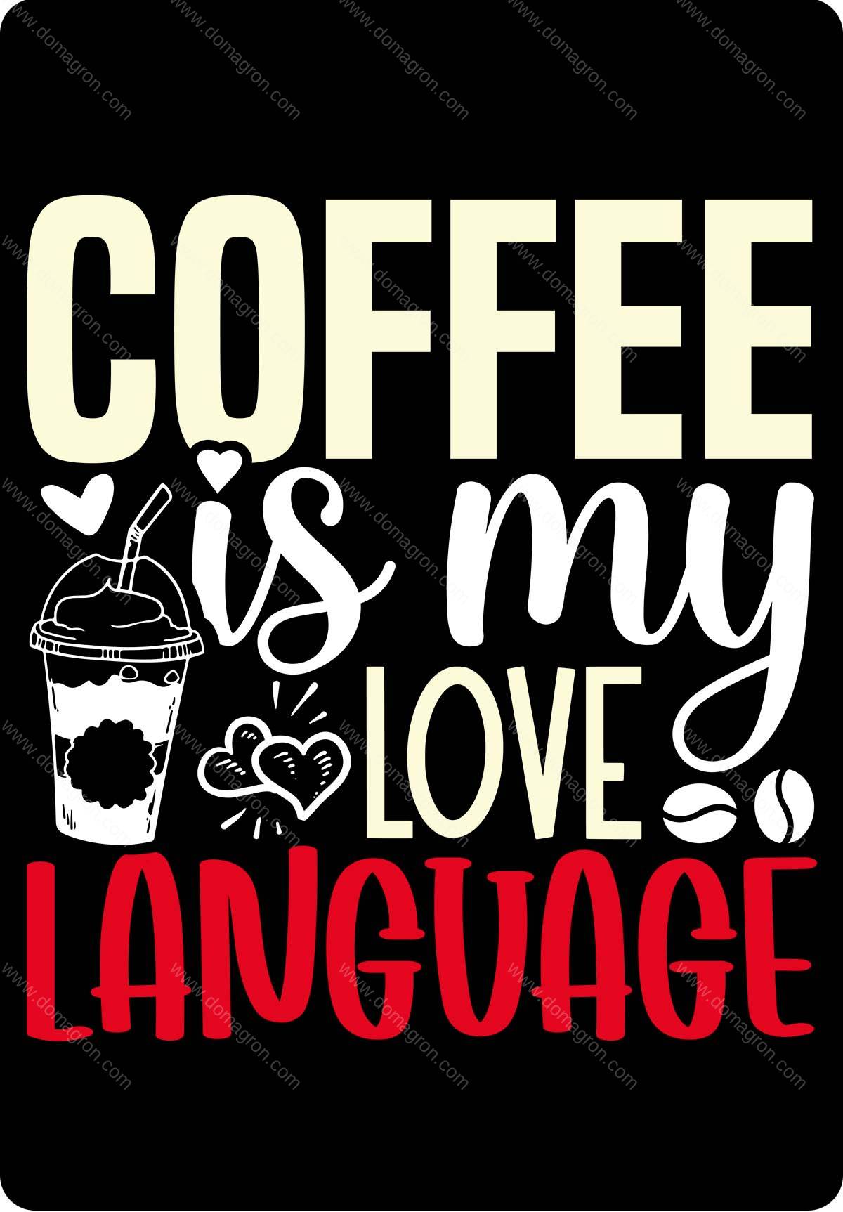 Coffee Is My Love Language Metal Photo C-1377