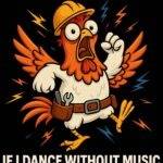 I'm An Electrician If I Dance Without Music Call 911 Metal Photo E-1411